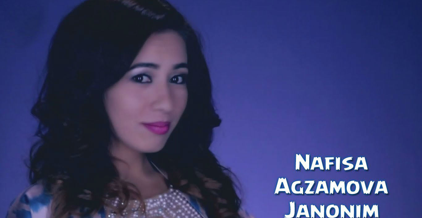 Nafisa Agzamova - Janonim (Official Clip 2016)