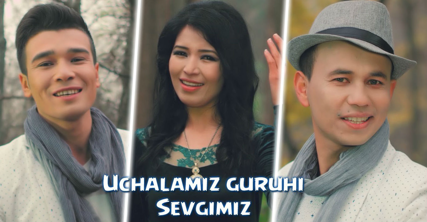 Uchalamiz guruhi - Sevgimiz (Official Clip 2016)