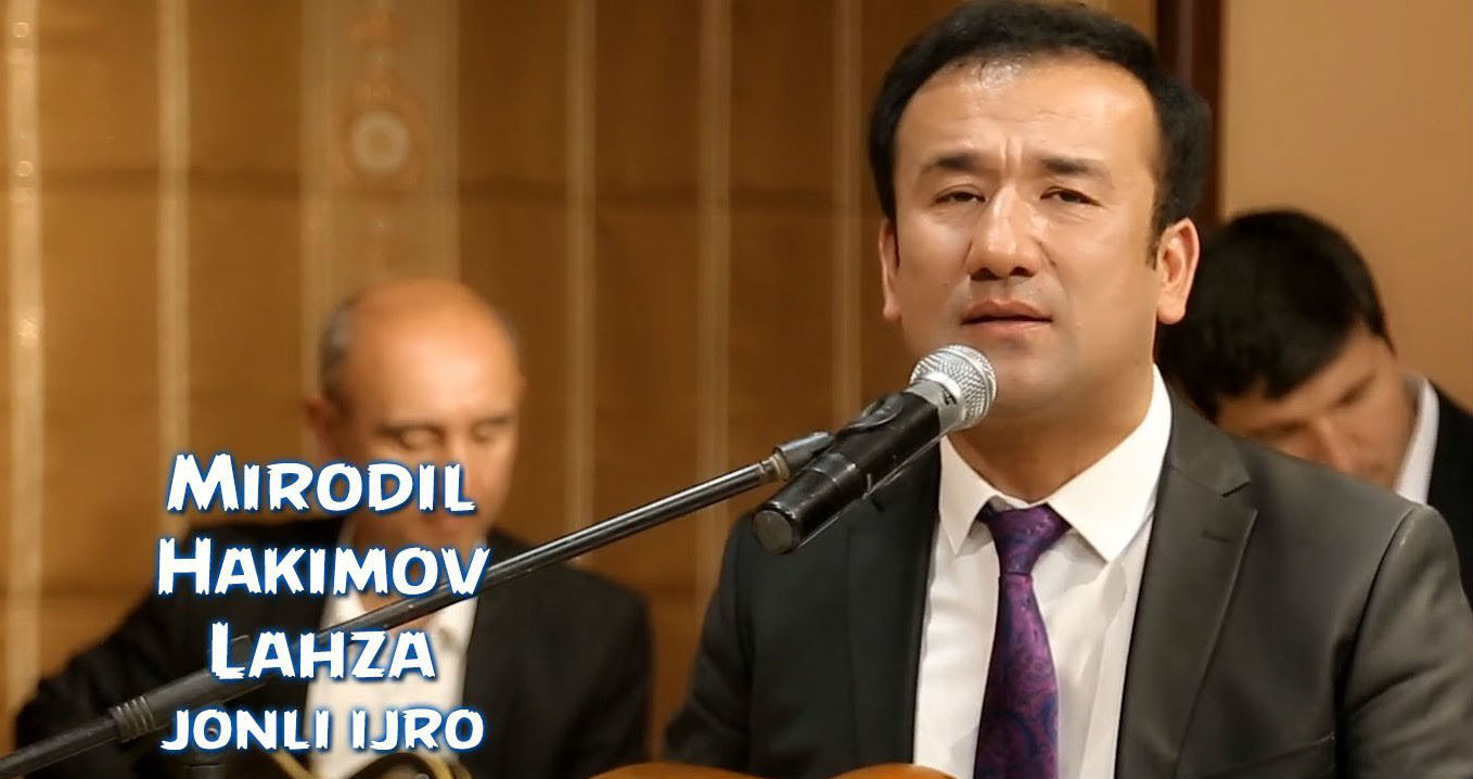 Mirodil Hakimov - Lahza (Jonli ijro 2016)