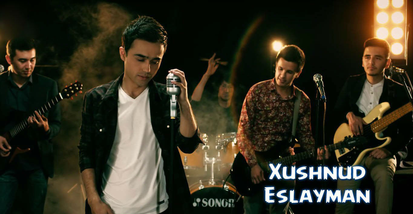 Xushnud - Eslayman (Official Clip 2016)