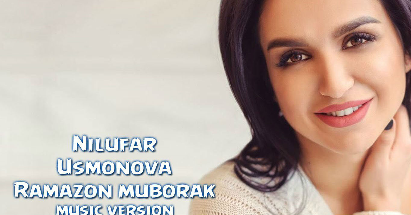 Nilufar Usmonova - Ramazon muborak (Official Music 2016)