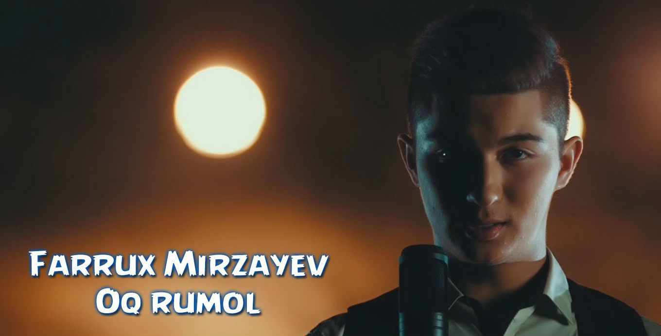 Farrux Mirzayev - Oq rumol (Official Clip 2016)