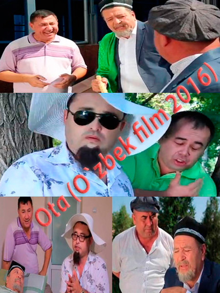 Ota / Ота (Yangi Uzbek kino 2016)