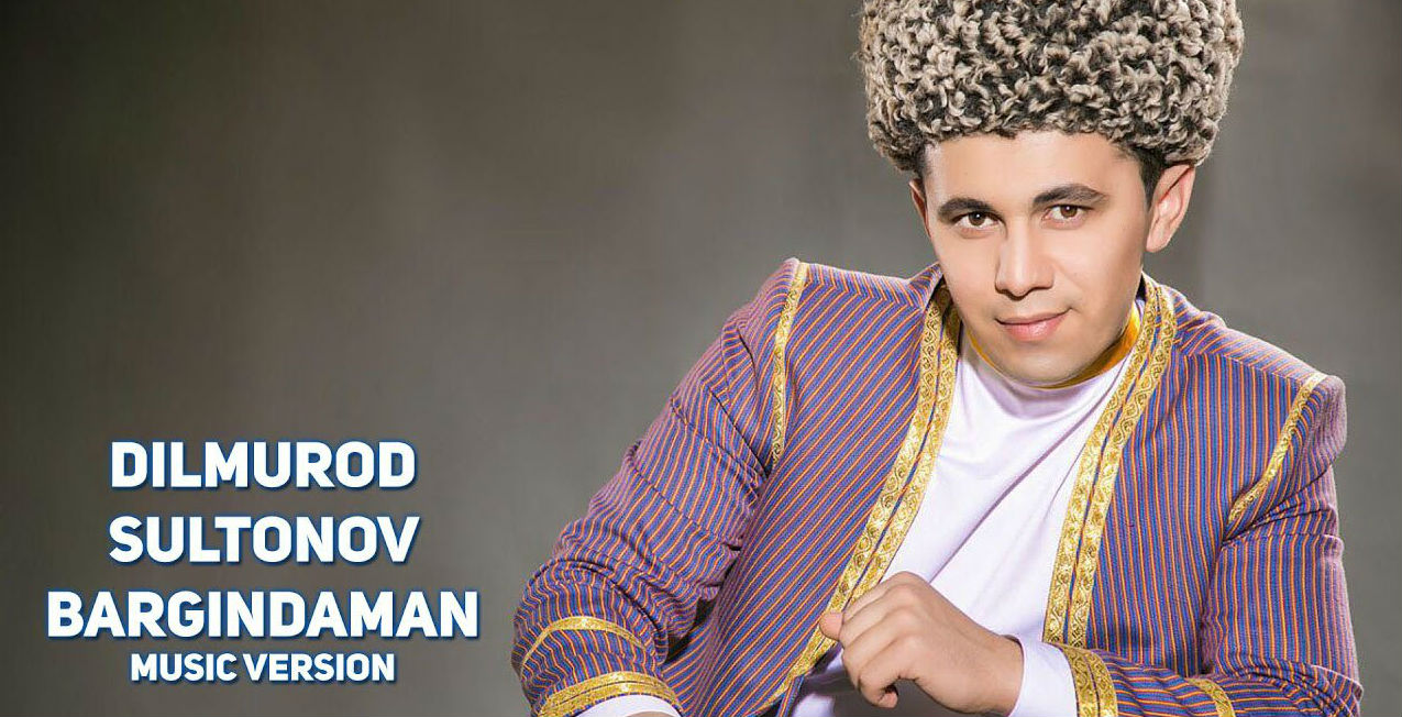 Dilmurod Sultonov - Bargindaman (Official Music 2017)
