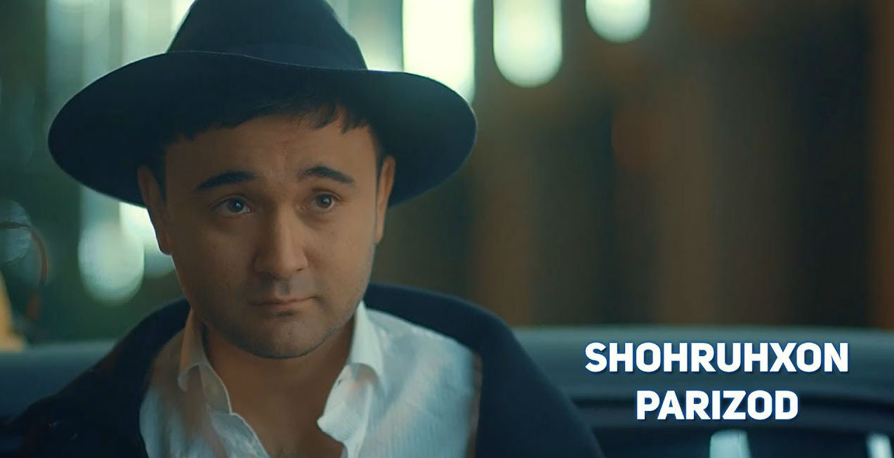 Shohruhxon - Parizod (Official Clip 2017)