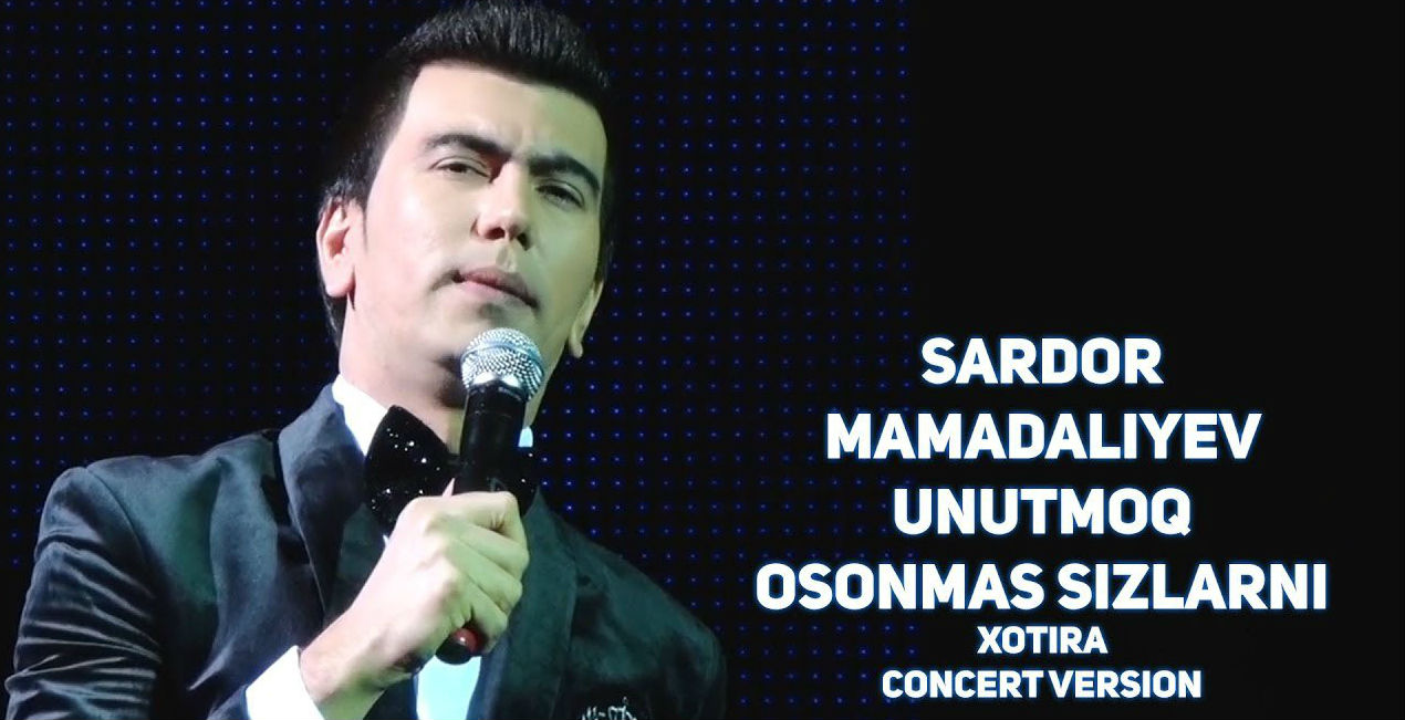 Sardor Mamadaliyev - Unutmoq osonmas sizlarni (2017)
