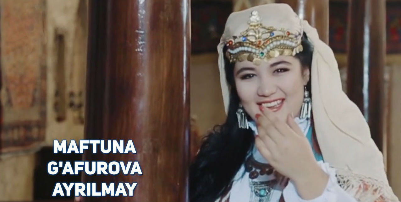 Maftuna G'afurova - Ayrilmay (Official Clip 2017)