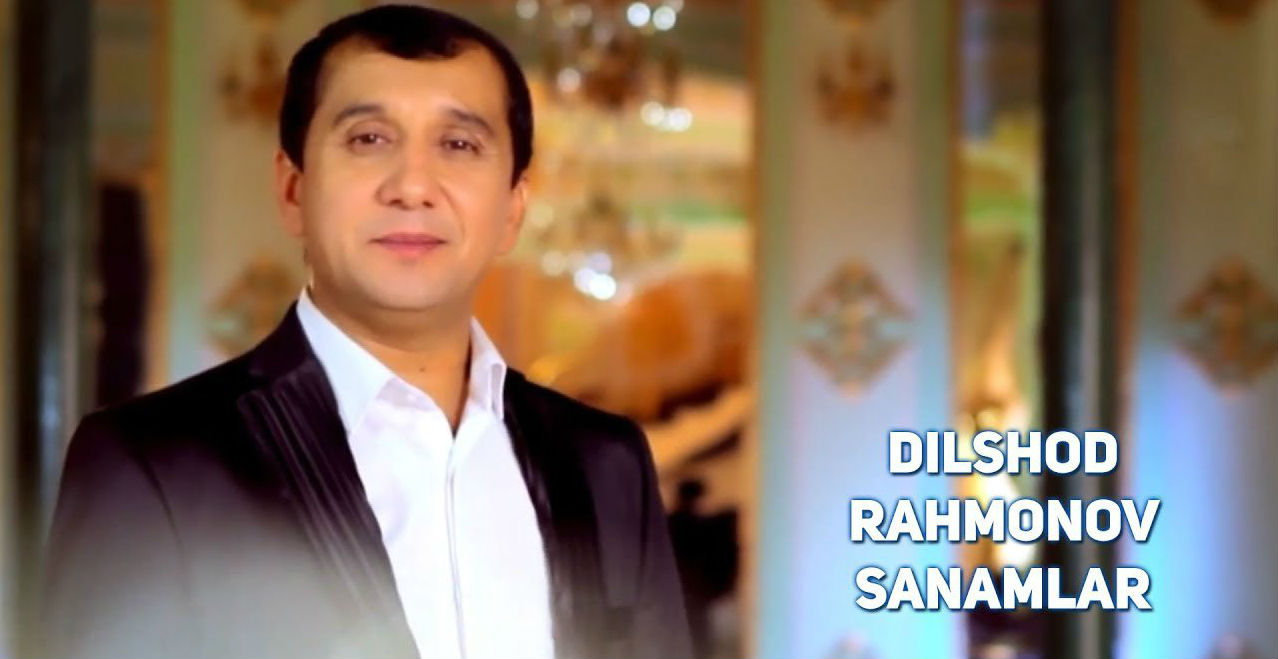 Dilshod Rahmonov - Sanamlar (Official Clip 2017)