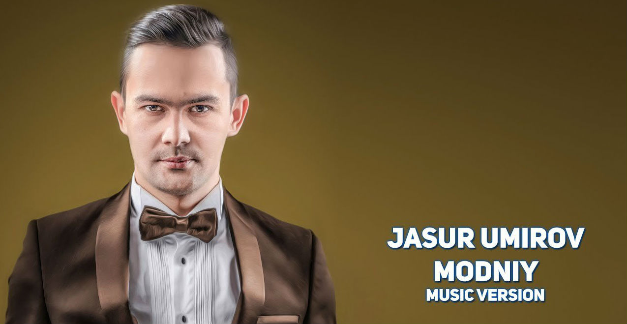 Jasur Umirov - Modniy (Official Music 2017)
