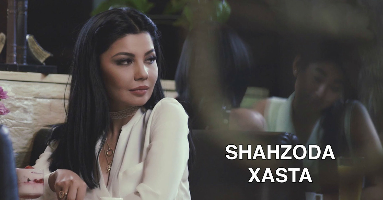 Shahzoda - Xasta (Official Clip 2017)