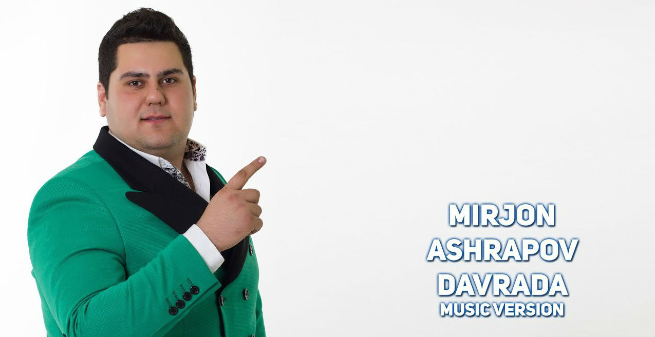 Mirjon Ashrapov - Davrada (Official Music 2017)