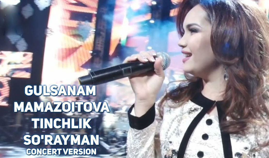 Gulsanam Mamazoitova - Tinchlik so'rayman (Konsert version 2017)
