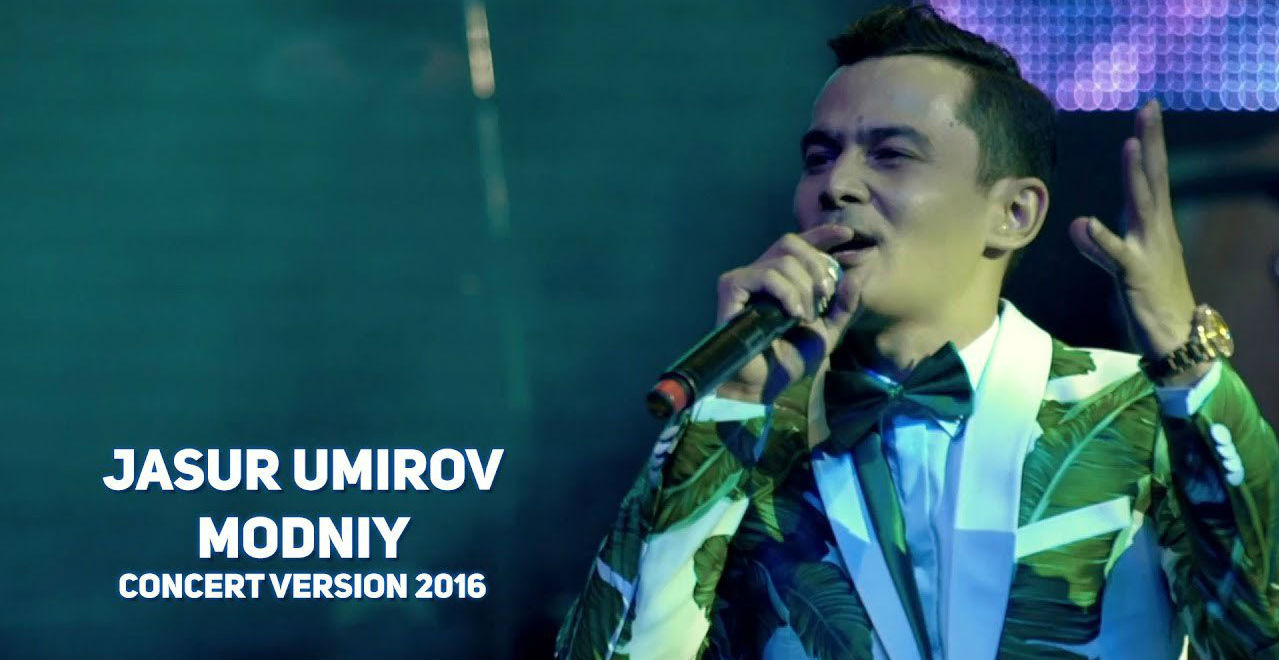 Jasur Umirov - Modniy (Konsert version 2017)
