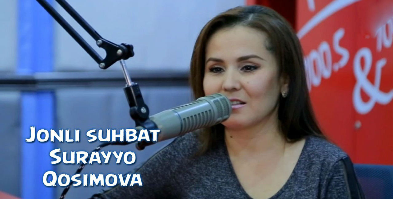 Jonli suhbat - Surayyo Qosimova (2017)