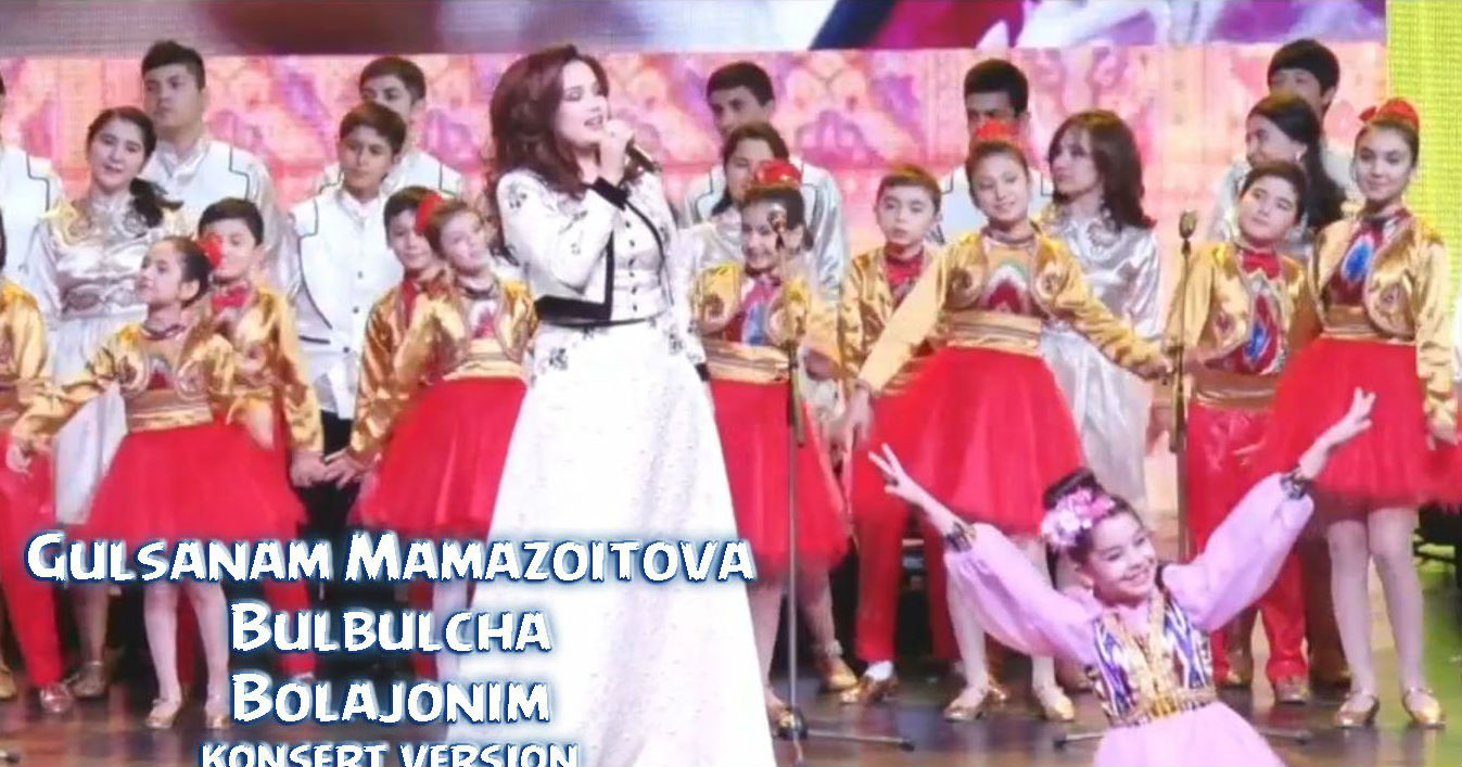 Gulsanam Mamazoitova va Bulbulcha - Bolajonim (Konsert version 2017)