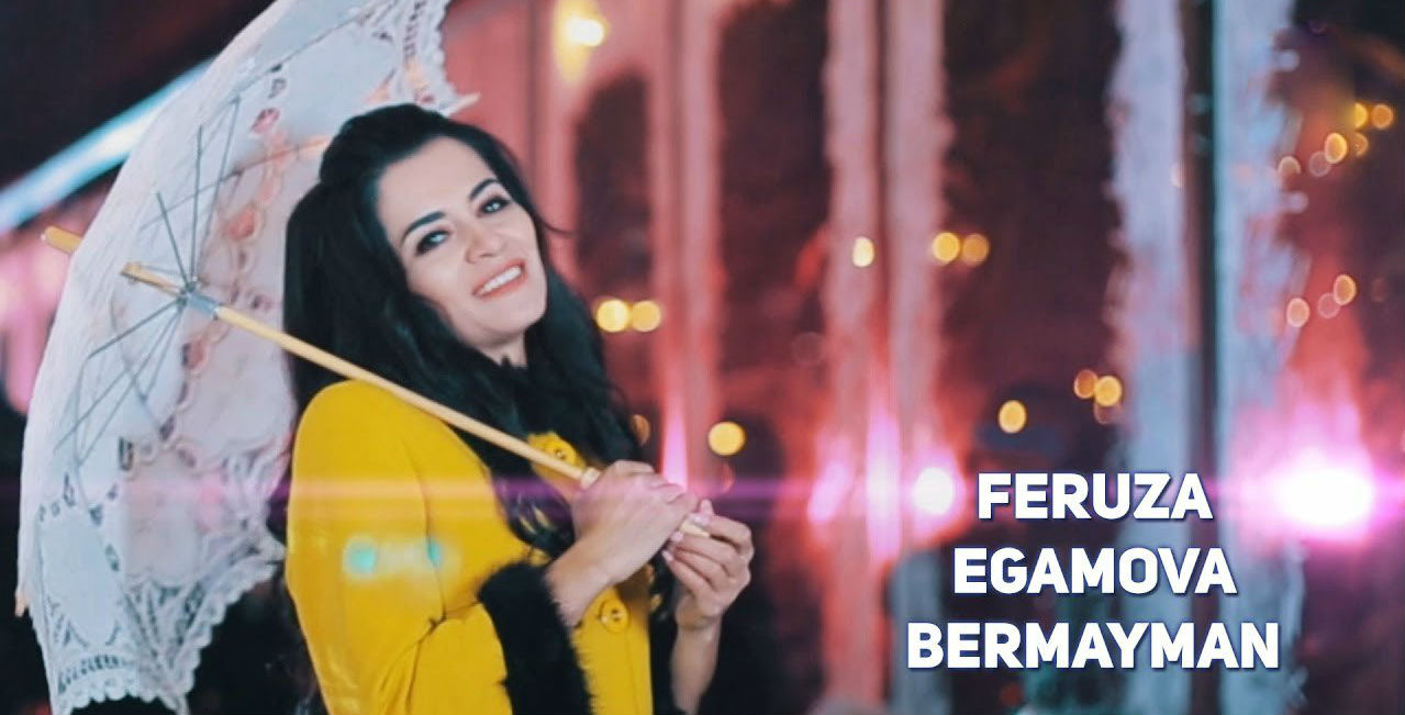 Feruza Egamova - Bermayman (Official Clip 2017)