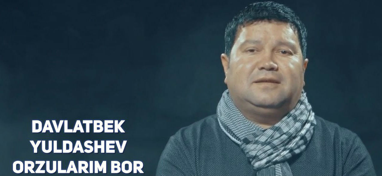 Davlatbek Yuldashev - Orzulаrim bor (Official Clip 2017)