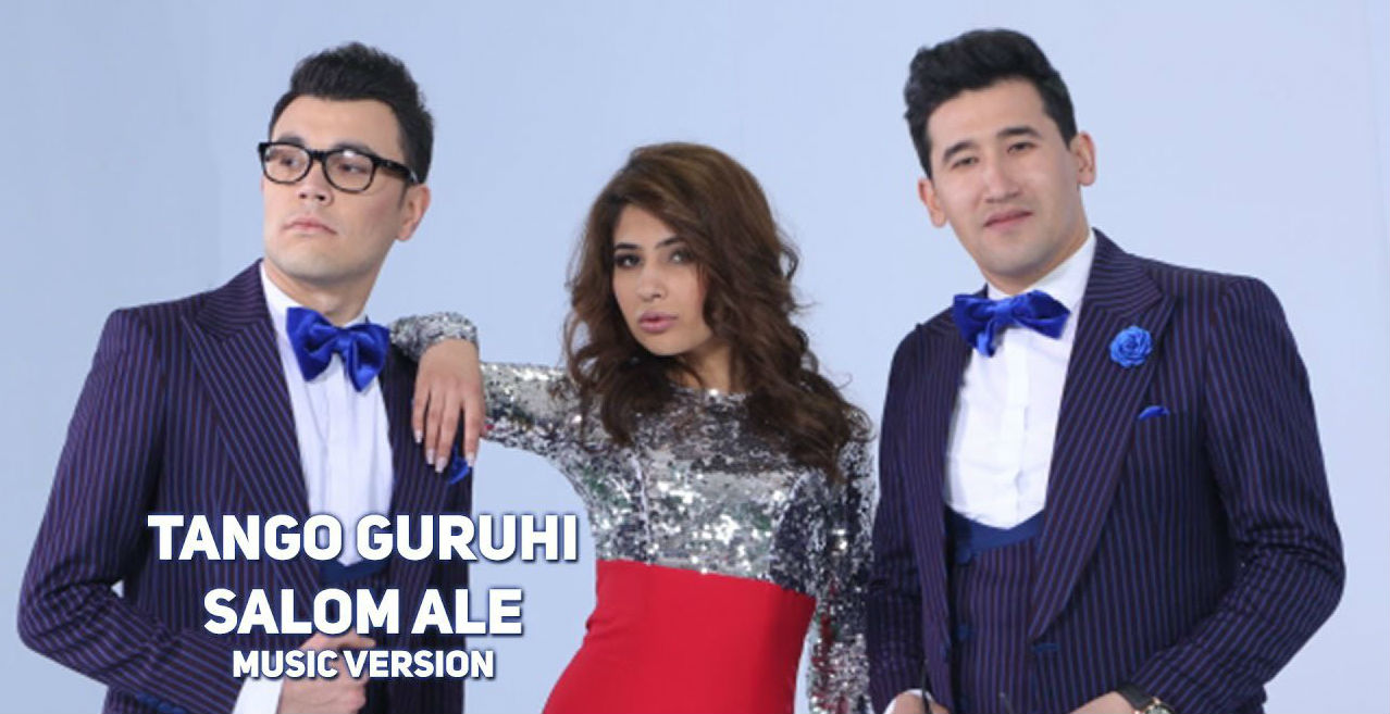 Tango guruhi - Salom ale (Official Music 2017)