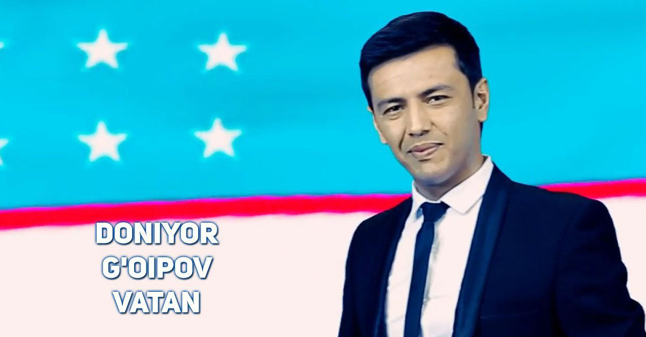 Doniyor G'oipov - Vatan (Official Clip 2017)