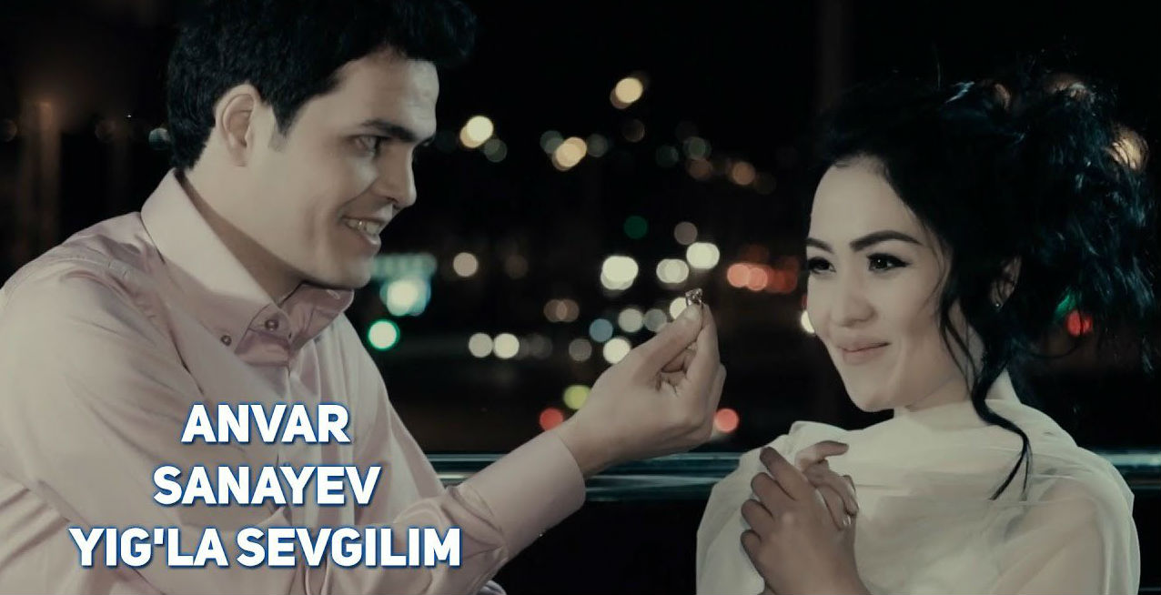 Anvar Sanayev - Yig'la sevgilim (Official Clip 2017)