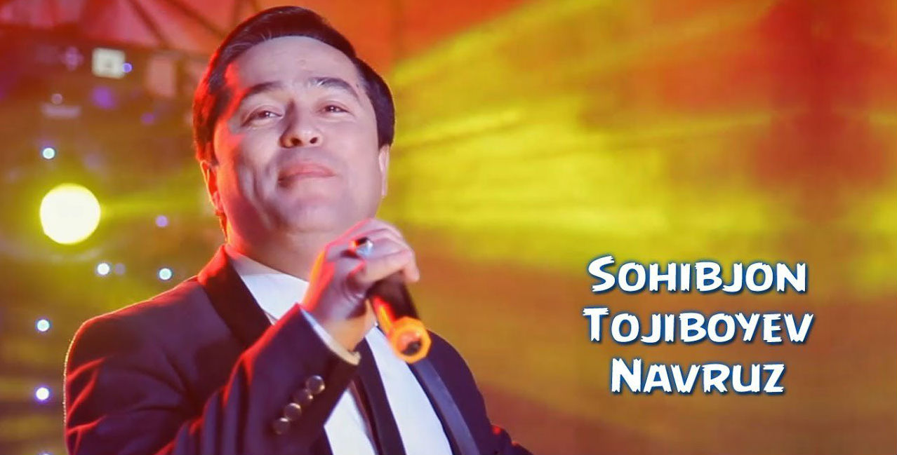 Sohibjon Tojiboyev - Navruz (Konsert version 2017)