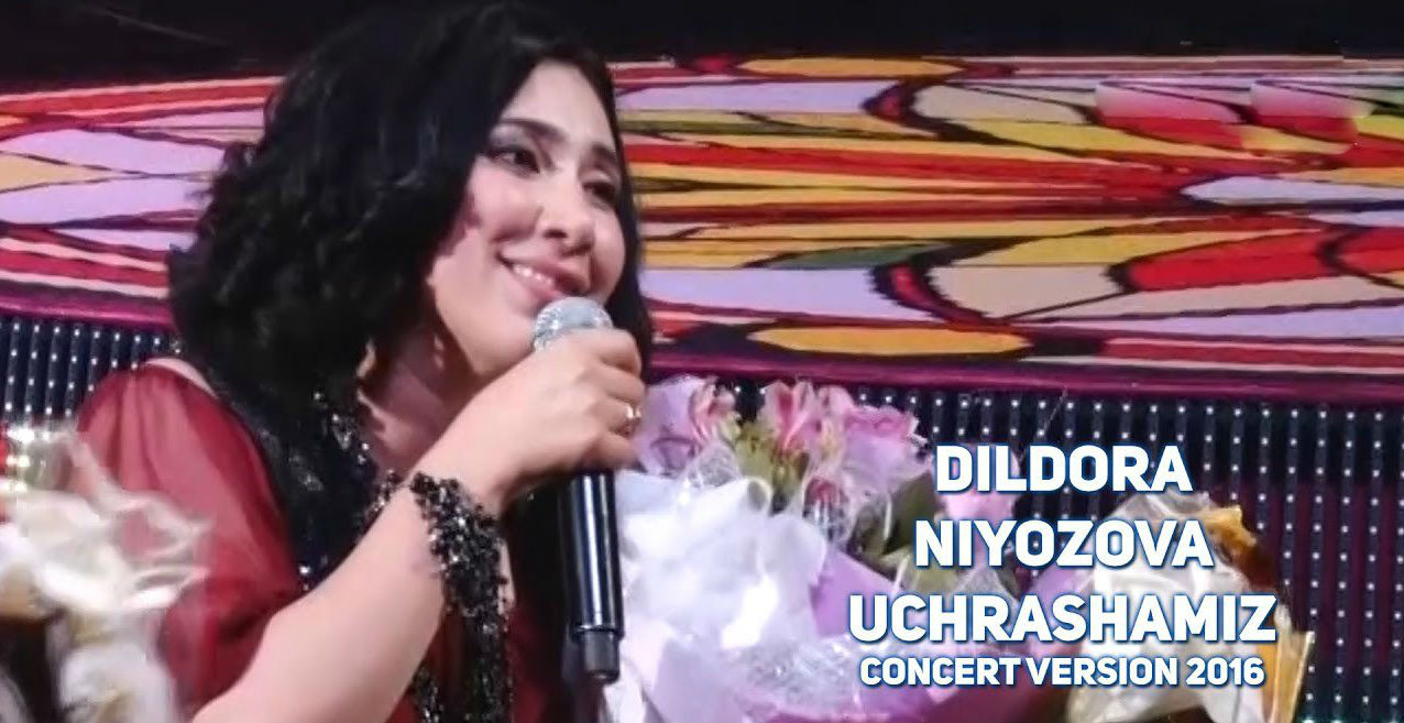 Dildora Niyozova - Uchrashamiz (Konsert version 2017)