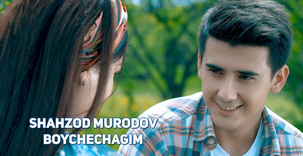 Shahzod Murodov - Boychechagim (Official Clip 2017)