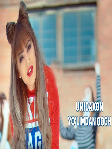 Umidaxon - Yo'limdan qoch (Official Clip 2017)