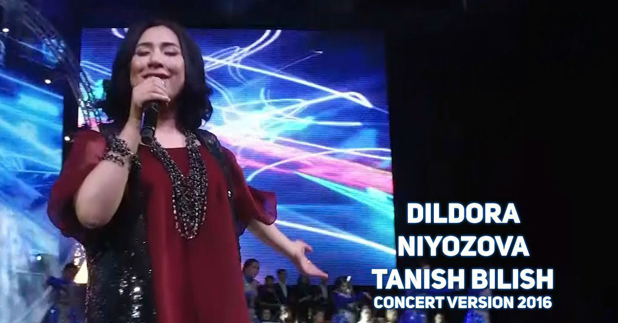 Dildora Niyozova - Tanish bilish (Konsert version 2017)