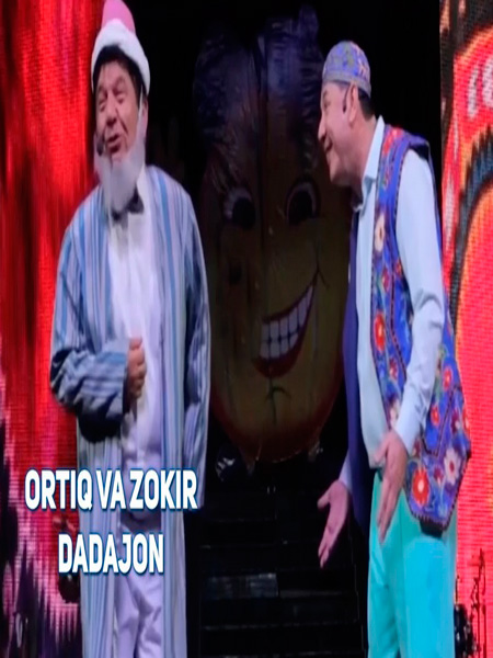 Ortiq Sultonov va Zokir Ochildiyev - Dadajon (2017)