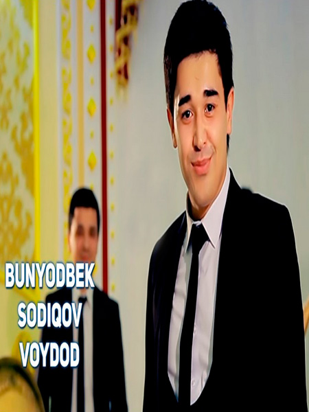 Bunyodbek Sodiqov - Voydod (Official Clip 2017)