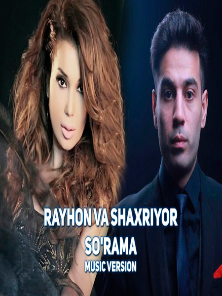Rayhon va Shaxriyor - So'rama (Official Music 2017)