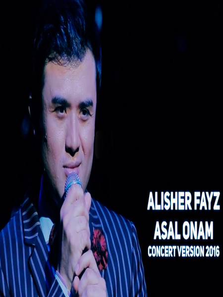 Alisher Fayz - Asal onam (Konsert version 2017)