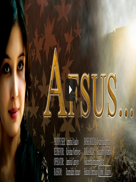 Afsus / Афсус (Yangi Uzbek kino 2017)
