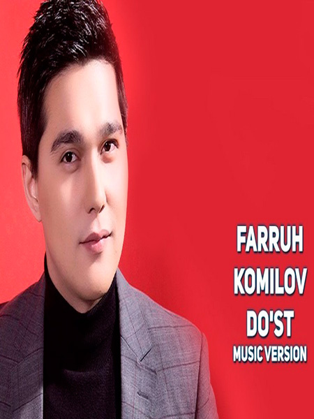 Farruh Komilov - Do'st (Official Music 2017)