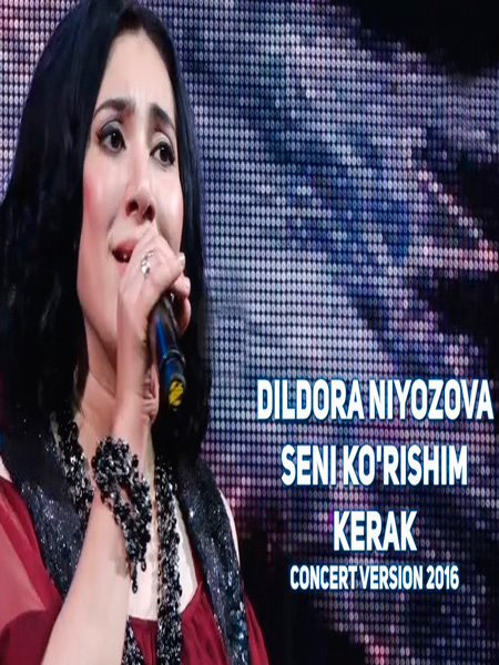Dildora Niyozova - Seni ko'rishim kerak (Konsert version 2017)