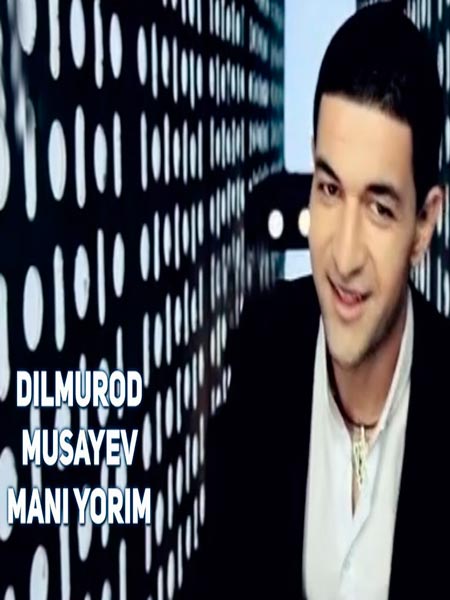 Dilmurod Musayev - Mani yorim (Official Clip 2017)