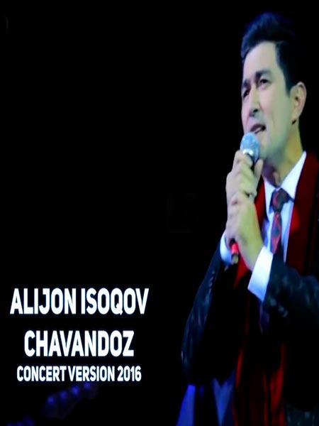 Alijon Isoqov - Chavandoz (Konsert version 2017)