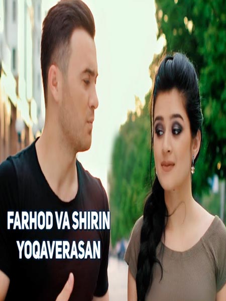 Farhod va Shirin - Yoqaverasan (Official Clip 2017)