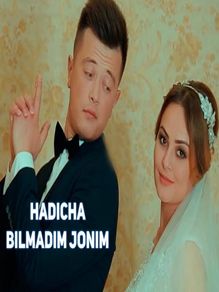 Hadicha - Bilmadim jonim (Official Clip 2017)