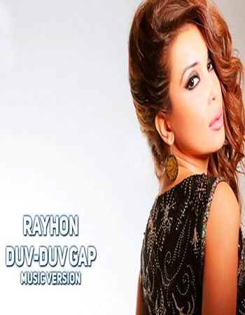 Rayhon - Duv-duv gap (Official Music 2017)