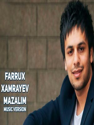 Farrux Xamrayev - Mazalim (Official Music 2017)