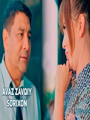 Avaz Zavqiy - Sorixon (Official Clip 2017)