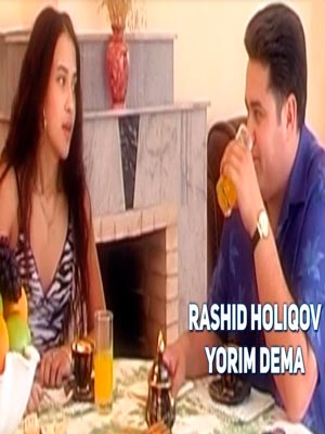 Rashid Holiqov - Yorim dema (Official Clip 2017)