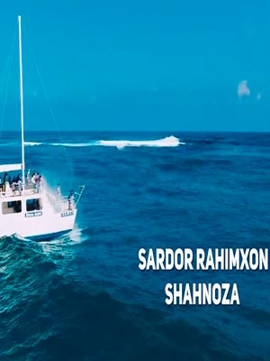 Sardor Rahimxon - Shahnoza (Official Clip 2017)