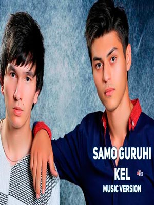 Samo guruhi - Kel (Official Music 2017)