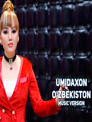 Umidaxon - O'zbekiston (Official Music 2017)
