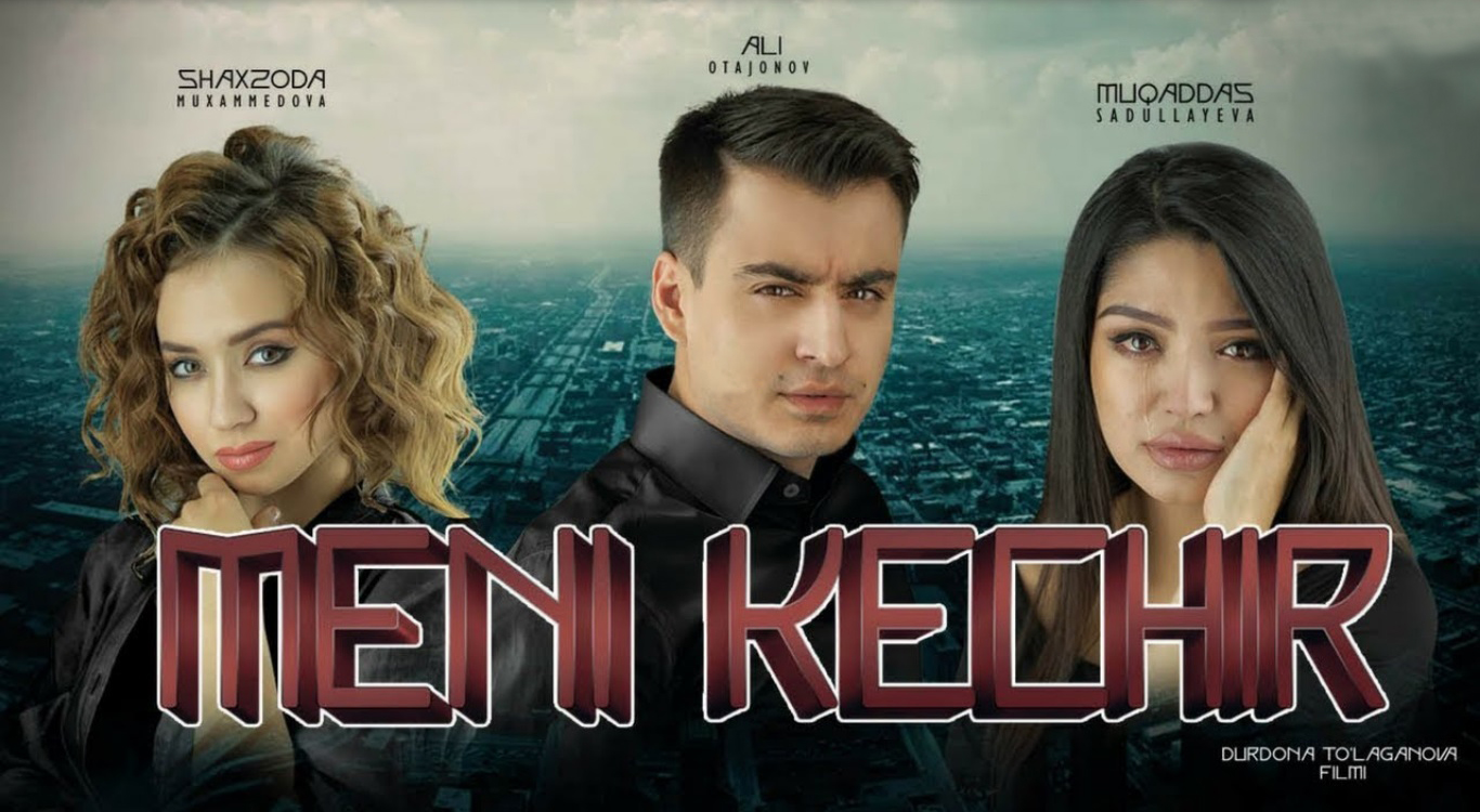 Meni kechir / Мени кечир (Yangi Uzbek kino 2017)