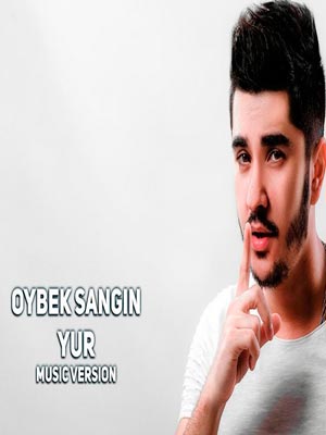 Oybek Sangin - Yur (Official Music 2017)