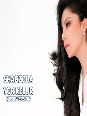 Shahzoda - Yor kelur (Official Music 2017)